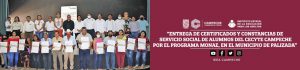 Entrega de Certificados y Constancias de Servicio Social de Alumnos del CECyTE Campeche por el Programa MONAE